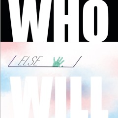 Who Else Will