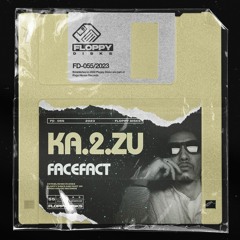 KA.2.ZU - Facefact [FD055] Floppy Disks / 18th August 2023