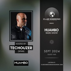Huambo Radio Show w/ TecHouzer (Sept. '24)