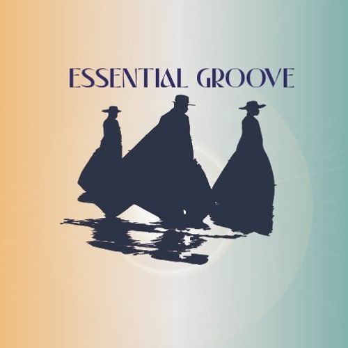 ESSENTIAL GROOVE