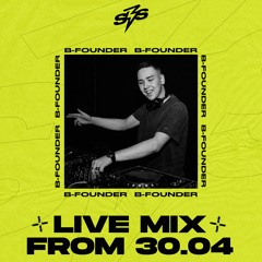 B-founder - SBS LIVE @ Sight By Sight 30.04.2022