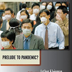 [READ] EPUB 📔 SARS in China: Prelude to Pandemic? by  Arthur Kleinman &  James L. Wa