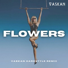 Miley Cyrus - Flowers (Vaskan Hardstyle Remix)
