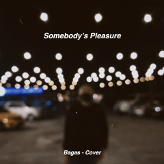 somebody’s pleasure - Aziz Hedra (cover)