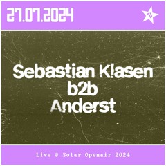 2024-07-27 I SEBASTIAN KLASEN B2B ANDERST  I LIVE @ SOLAR OPENAIR.mp3
