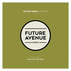 Victor Crain - Cave Cry [Future Avenue]