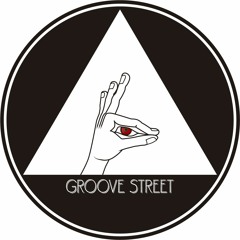 GROOVE STREET PODCAST - 002