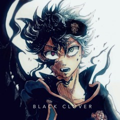 Stream •ren•  Listen to Black Clover Openings and Endings