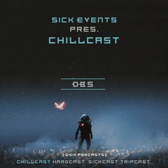 [ChillCast] Sick Events pres. DBS