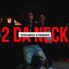 Maccell × Yvngdagger - 2DANECK |Dir. Shootq