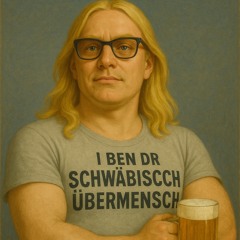 Schwäbischer Übermensch