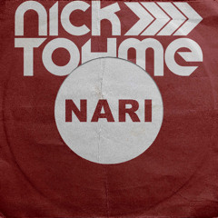 Nick Tohme - Nari (Edit)