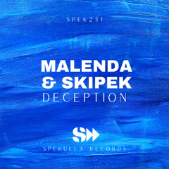 Malenda, Skipek - Deception