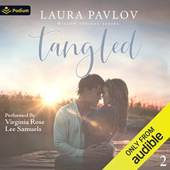 [READ] KINDLE 💌 Tangled: Willow Springs Series, Book 2 by  Laura Pavlov,Virginia Ros