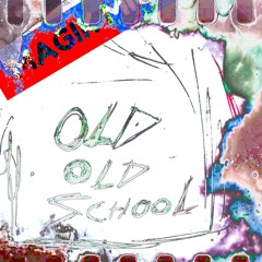 MAGIK MIC - OLD OLD SCHOOL