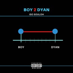iSO Souloh - Boy 2 Dyan