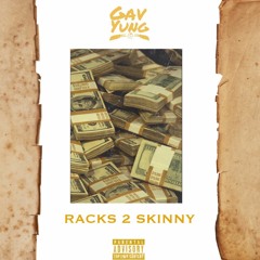 Racks 2 Skinny Freestyle