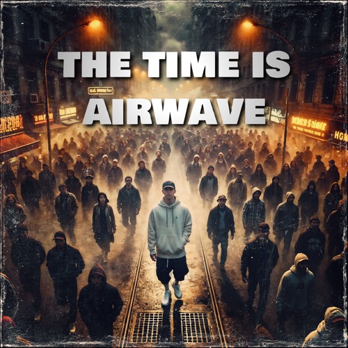 The time is airwave (Paul Mendez Mash up)