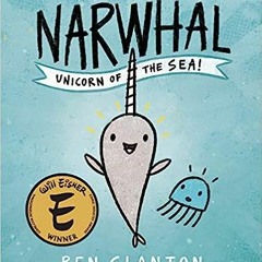 (ePub) Read Narwhal: Unicorn of the Sea (A Narwhal and Jelly Book #1) [PDFEPub]