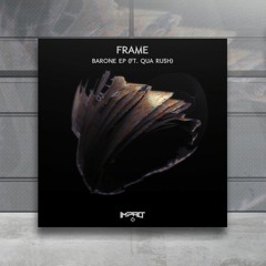 PREMIERE: Frame feat. Base - Barone [Impact Music]