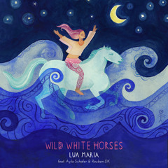 Wild White Horses (feat. Ayla Schafer & Reuben Darling Khan)