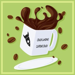Caffeine Crash