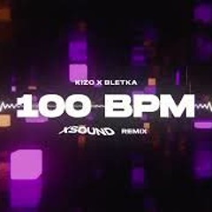 Kizo x @bletka - 100 BPM