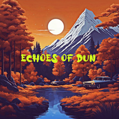 Echoes of Dun