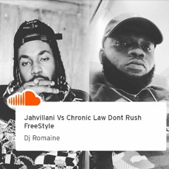 Jahvillani Vs Chronic Law Dont Rush FreeStyle
