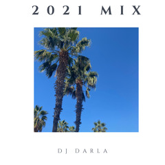 DJ Darla - 2021 Mix (hip-hop/rap/r&b)