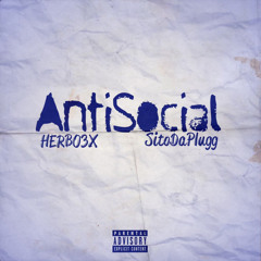 AntiSocial (feat. Sitodaplugg)