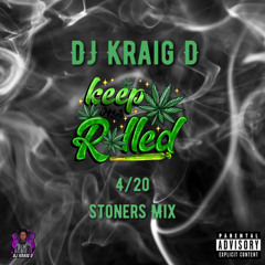 DJ Kraig D- 420 smokers mix