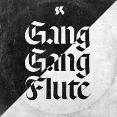 SK - GANG GANG FLUTE(BASS HOUSE)