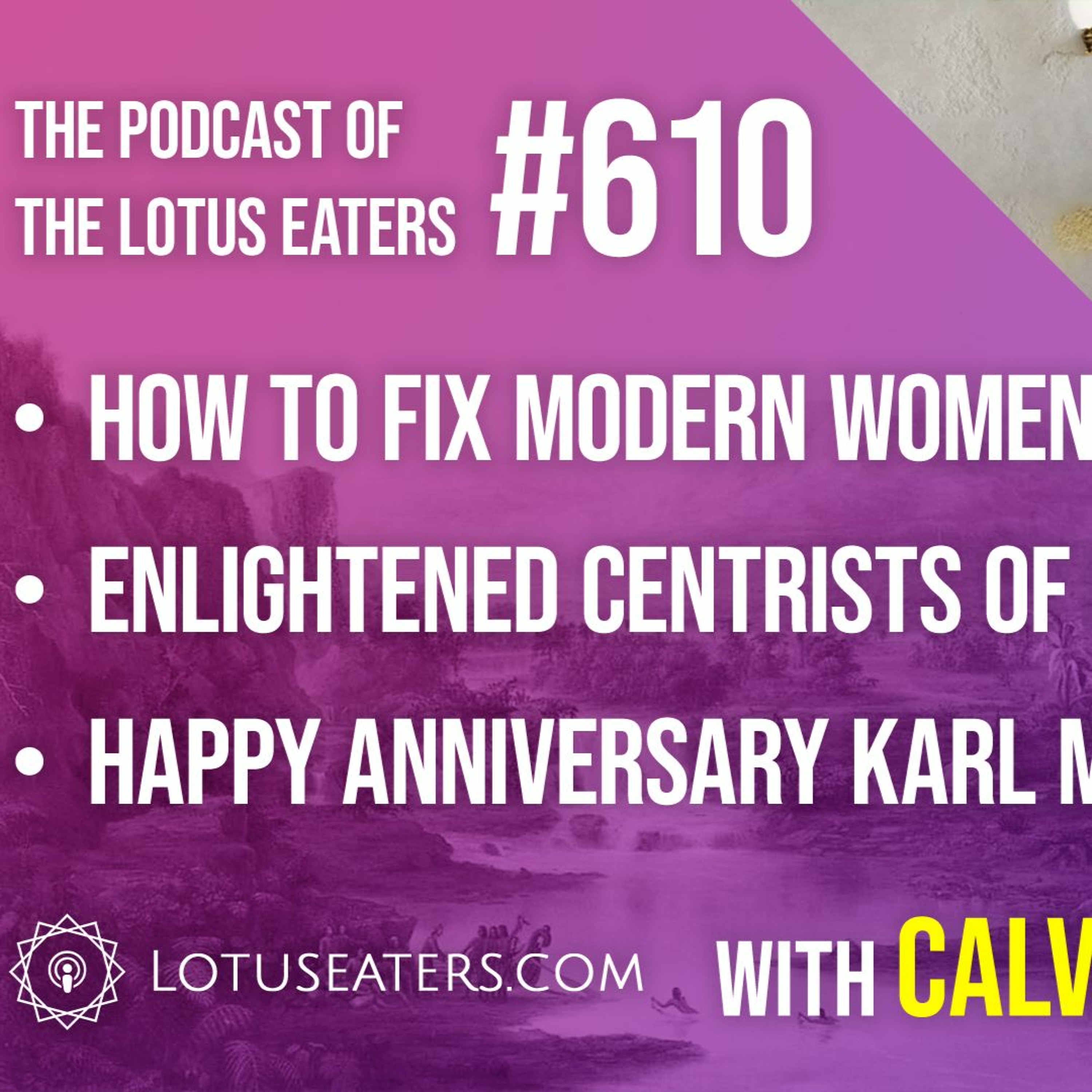 The Podcast of the Lotus Eaters #610
