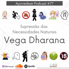 #77 - Não Segure O Que Precisa Ir (Vega Dharana)