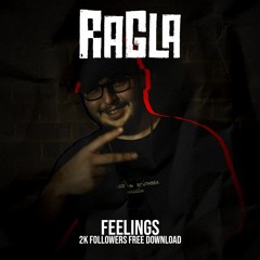 Ragla - Feelings [FREE DOWNLOAD]