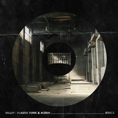 Plastik Funk & MZRIN - Shady