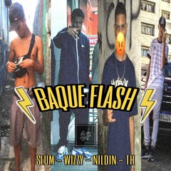 Setor F - Baque Flash (ft. Slum Mc, Wizzy, Nildin $F e TH MC)