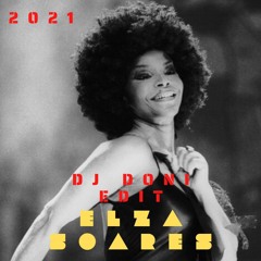 Elza Soares -Balanço Zona Sul ( Edit By DJ Doni 2021)