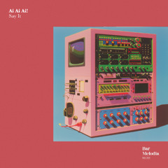 BM134 | Ai Ai Ai! - Say It [Bar Melodia]