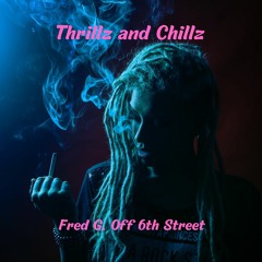 Thrillz and Chillz