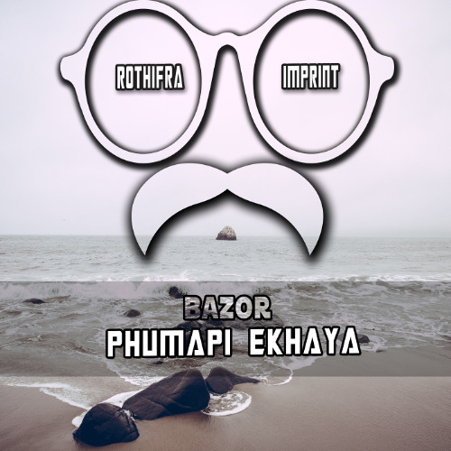Phumapi Ekhaya - Bazor (Rothifra Ensemble Mix)