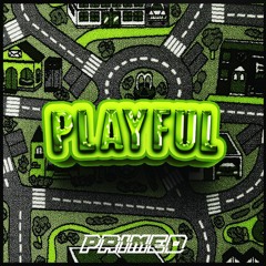 PRIMED - PLAYFUL [FREE DOWNLOAD]