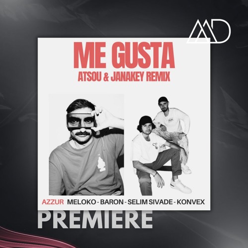 PREMIERE: AZZUR, Meloko, Baron, Selim Sivade, Konvex - Me Gusta (Janakey Remix)