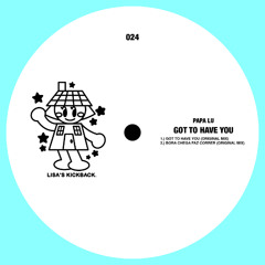 PREMIERE: Papa Lu - Got To Have You