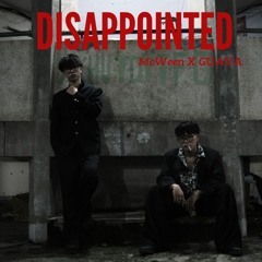 McWeen X GUAVA - DISAPPOINTED