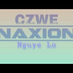 Nguye Lo - CzweNaXion Ft Khaliquessa