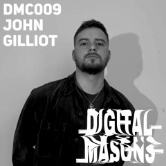 John Gilliot - Digital Masons Podcast [DMC009]