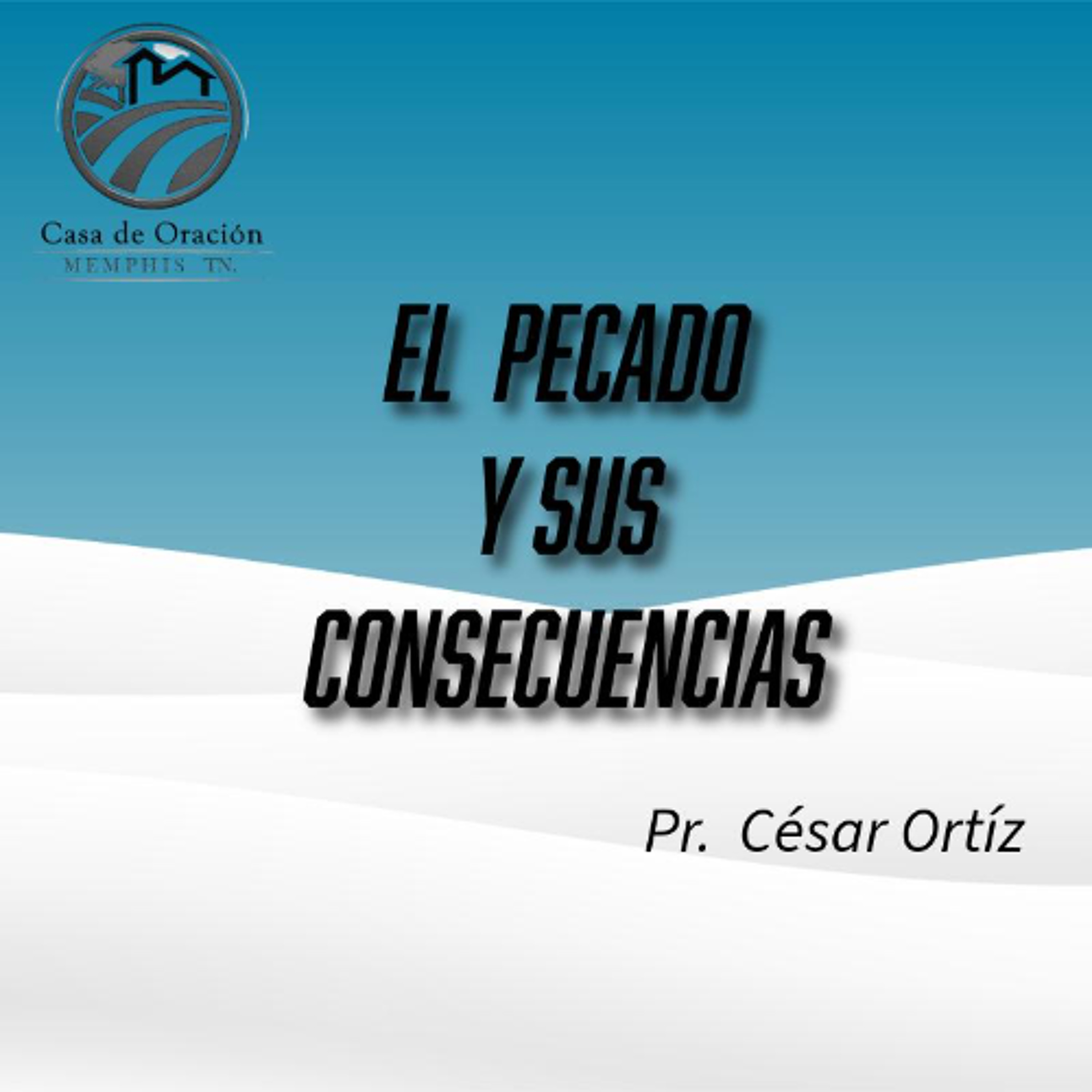 El pecado y sus consecuencias | César Ortíz | 12/07/25 episode artwork