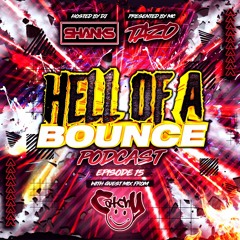 HELL OF A BOUNCE PODCAST EP 15 - GUEST MIX CATCHY